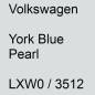 Preview: Volkswagen, York Blue Pearl, LXW0 / 3512.